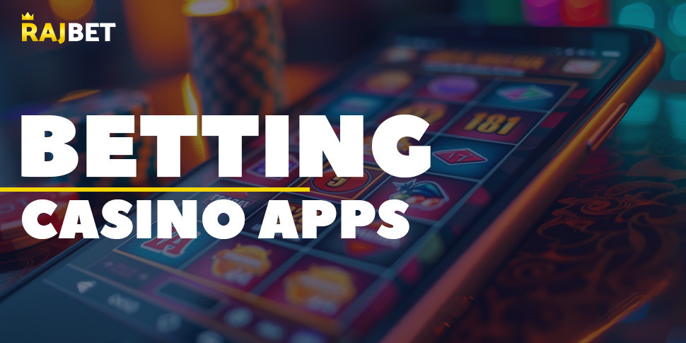 Best Betting Casino Apps India - Android, iOS, Real Money